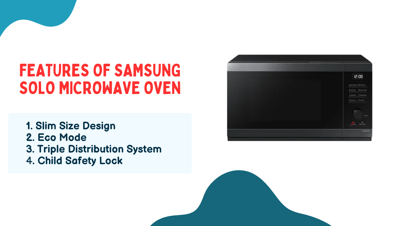 Features of Samsung Solo Microwave Oven