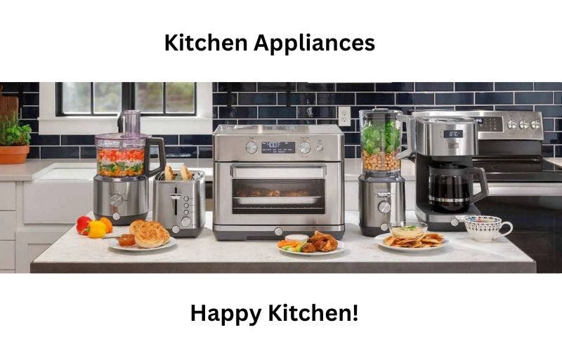 Kitchen Appliances- Happy Kitchen